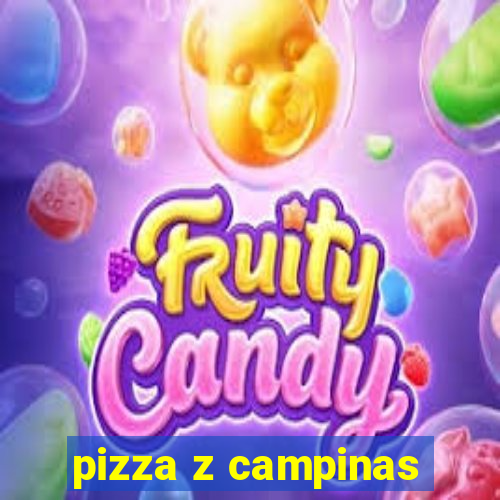 pizza z campinas