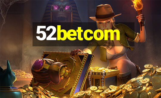 52betcom