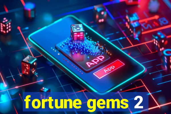 fortune gems 2