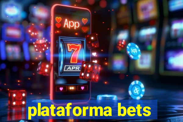 plataforma bets