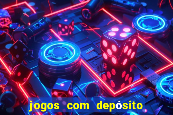 jogos com depósito mínimo de 5 reais