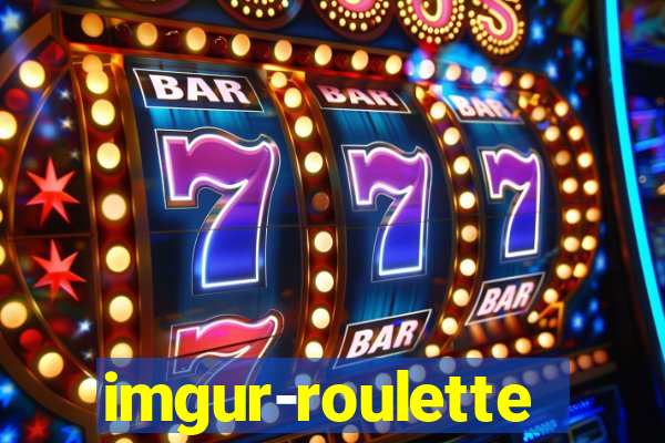 imgur-roulette