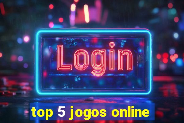 top 5 jogos online