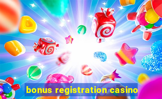 bonus registration casino