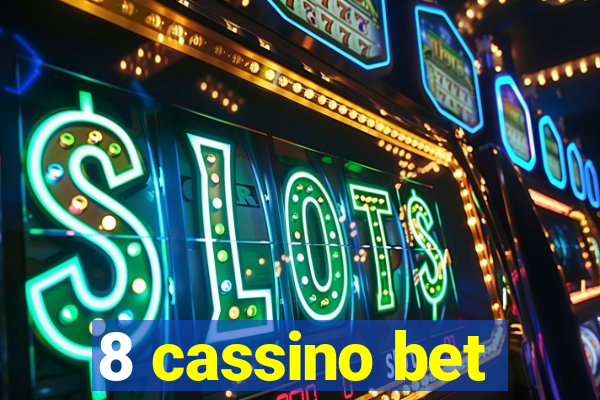 8 cassino bet