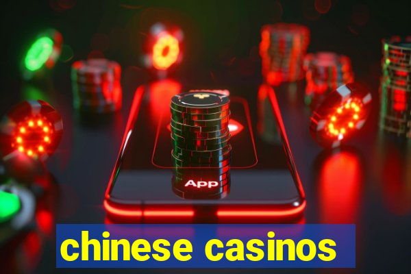 chinese casinos