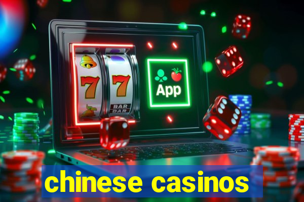 chinese casinos