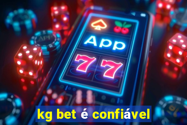 kg bet é confiável