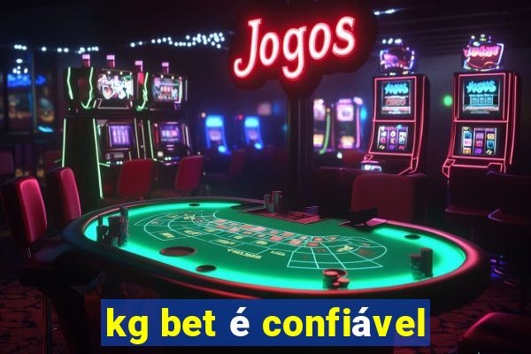 kg bet é confiável