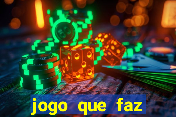 jogo que faz ganhar dinheiro