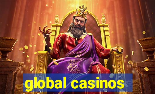 global casinos