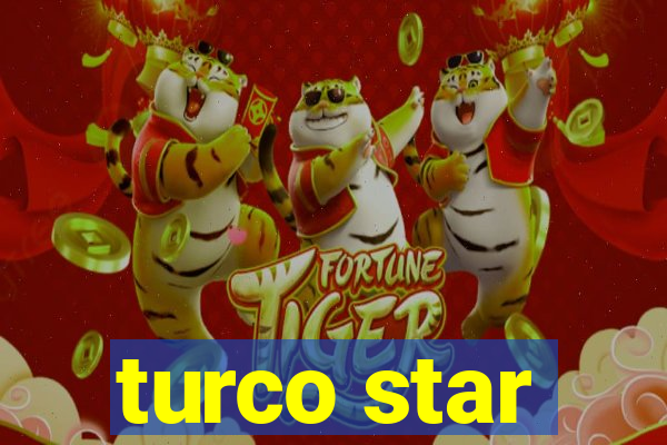 turco star