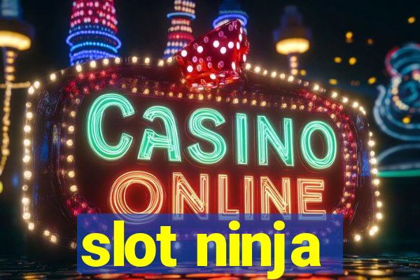 slot ninja