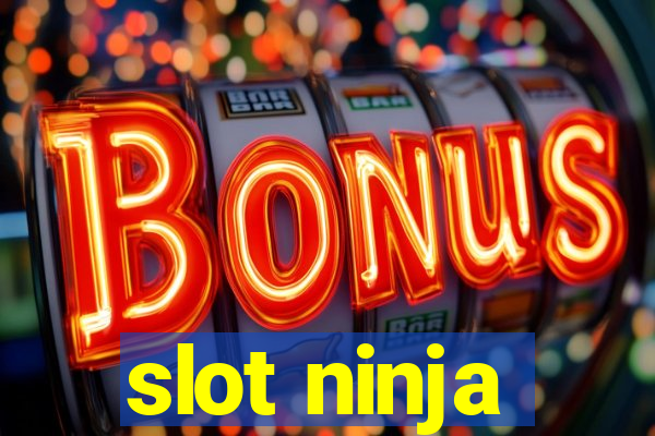 slot ninja