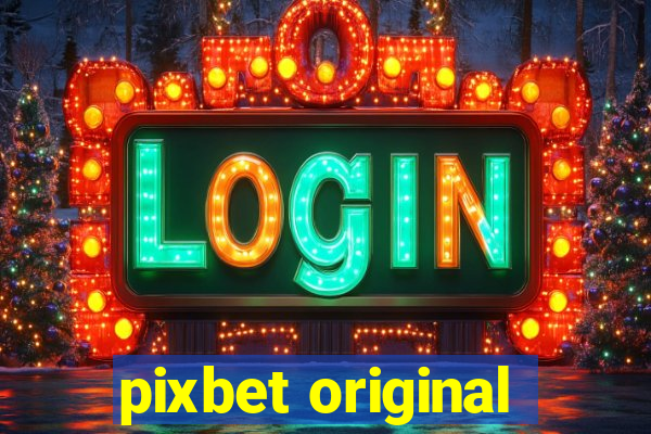 pixbet original