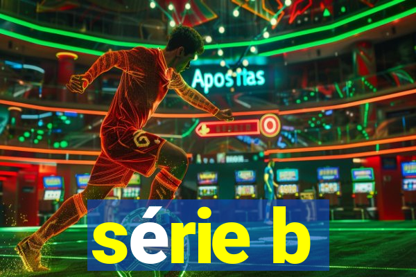 série b