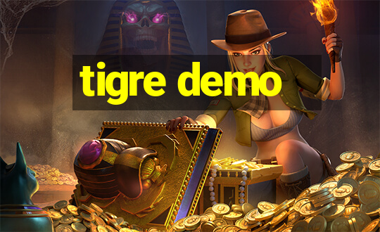 tigre demo