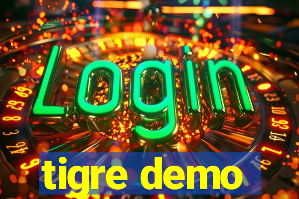 tigre demo