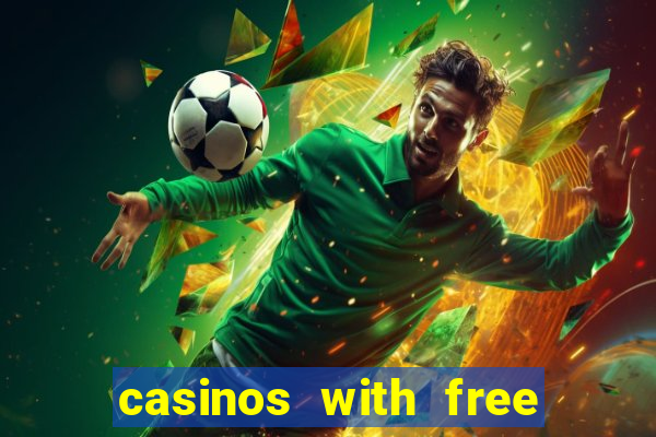 casinos with free spins no deposit