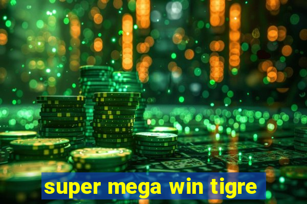 super mega win tigre