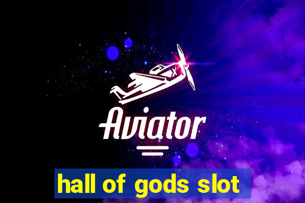 hall of gods slot