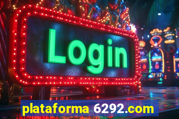 plataforma 6292.com