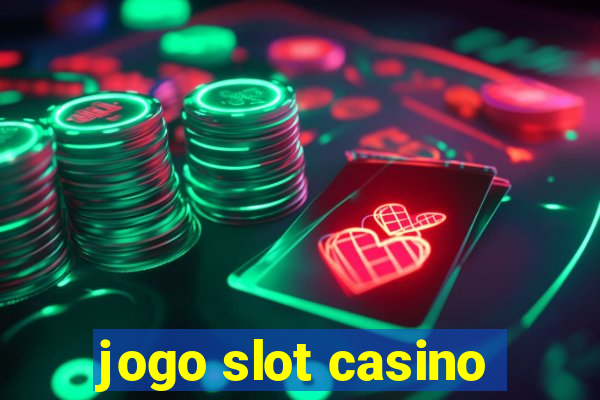 jogo slot casino