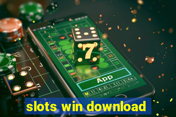 slots win download