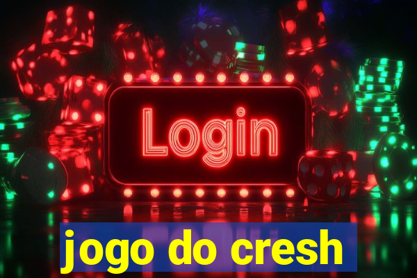 jogo do cresh