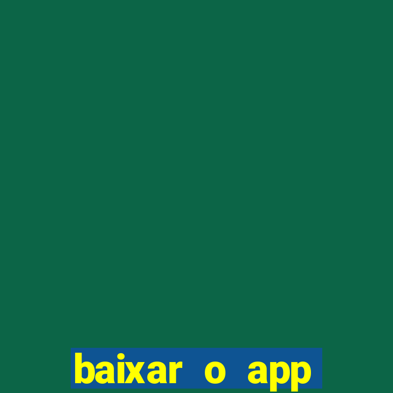 baixar o app estrela bet