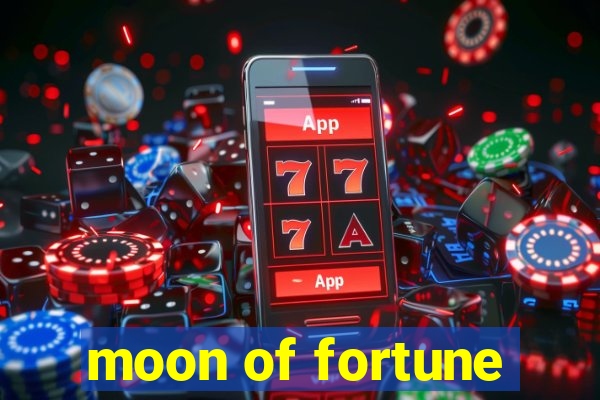 moon of fortune