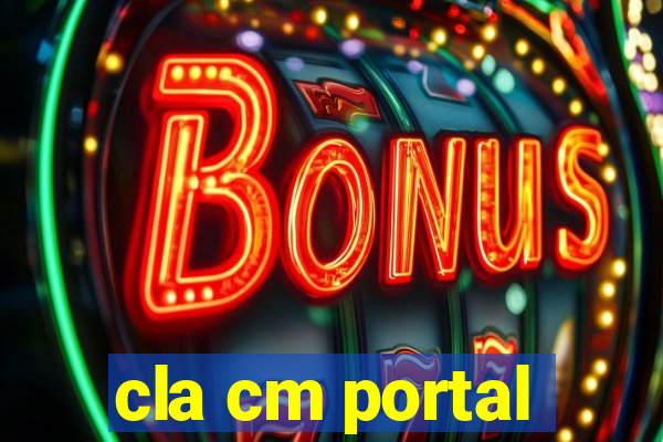 cla cm portal