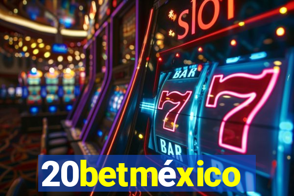 20betméxico