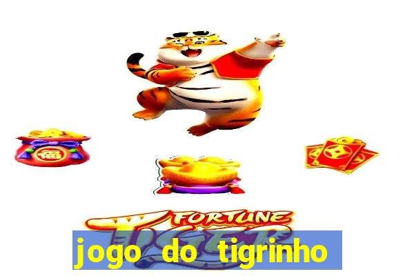 jogo do tigrinho que ta pagando