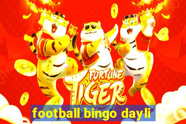 football bingo dayli