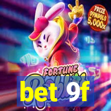 bet 9f