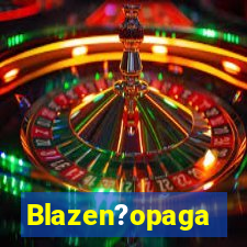 Blazen?opaga