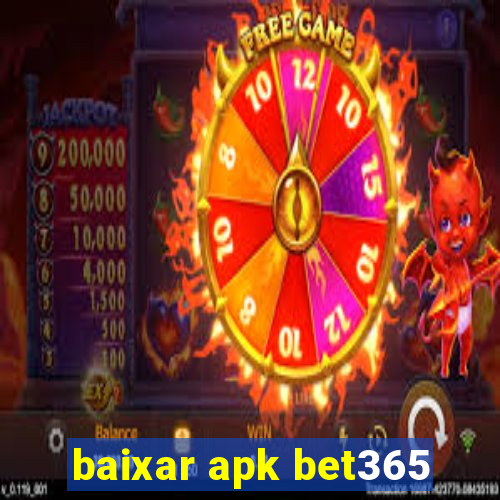 baixar apk bet365