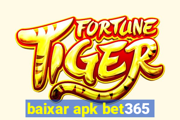 baixar apk bet365