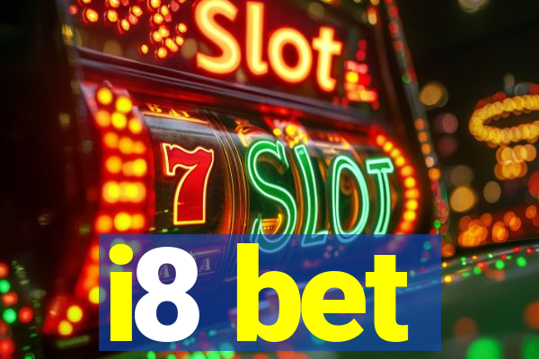 i8 bet