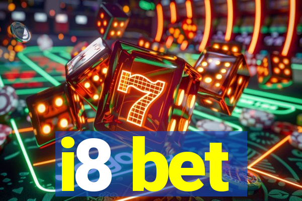 i8 bet