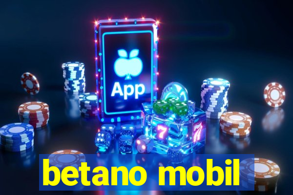 betano mobil