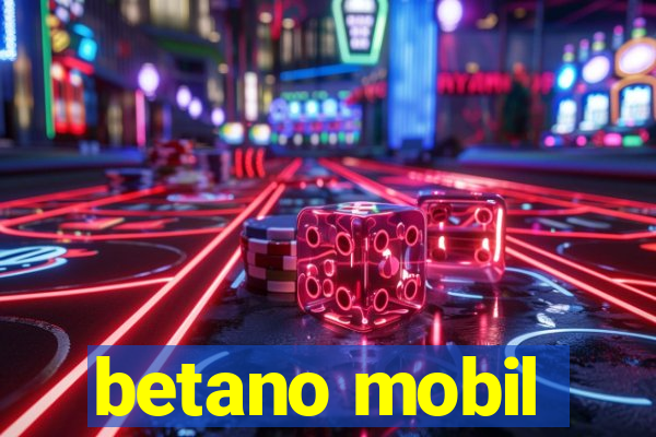 betano mobil