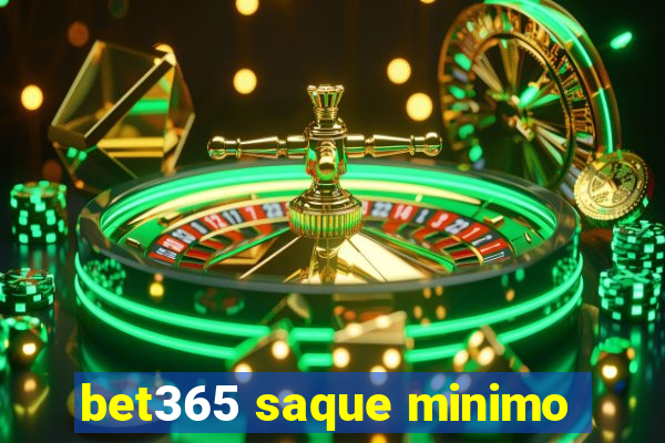 bet365 saque minimo