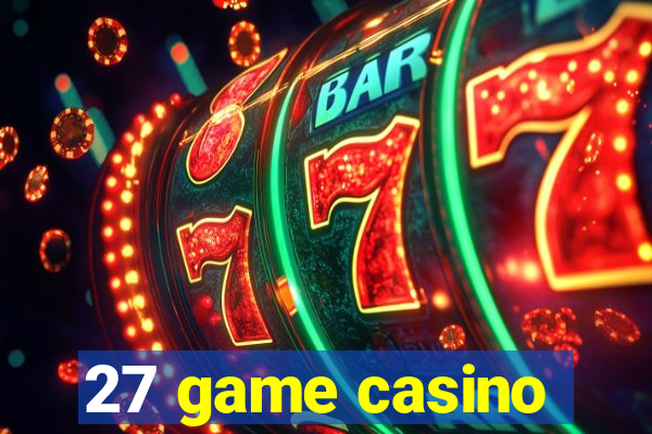 27 game casino