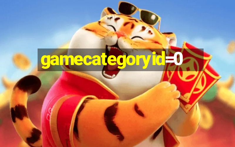 gamecategoryid=0