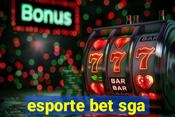 esporte bet sga