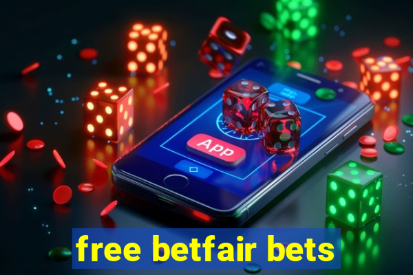 free betfair bets