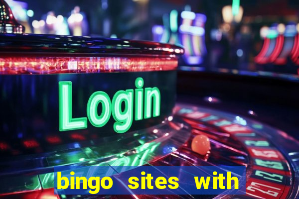 bingo sites with newbie rooms