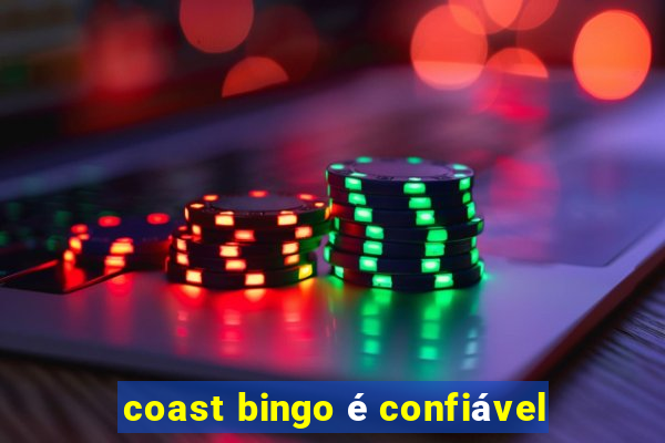 coast bingo é confiável